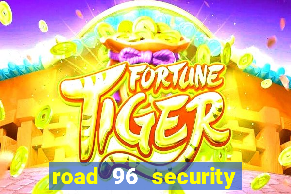 road 96 security password stan and mitch